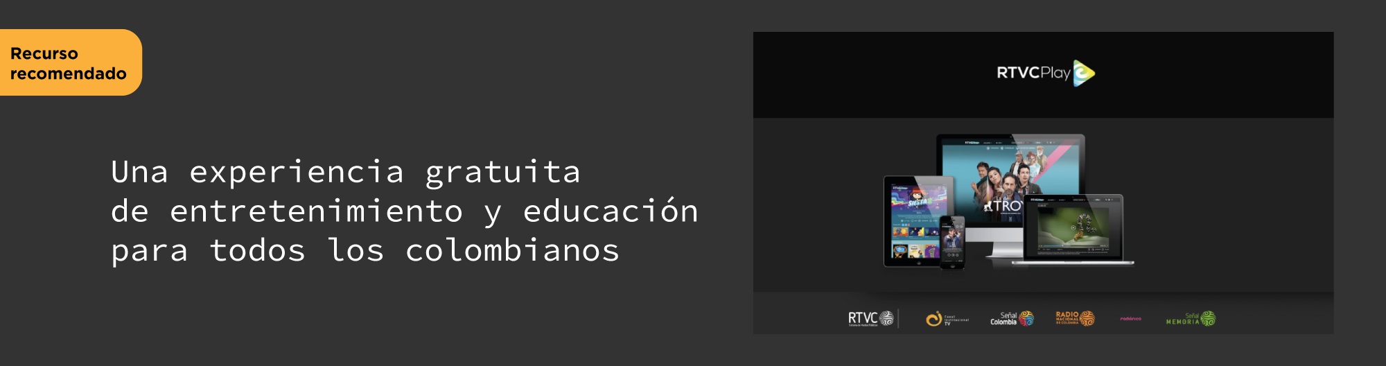 Una experiencia gratuita de entretenimiento y educación para todos los colombianos